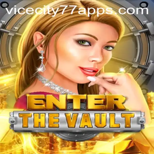 EntertheVault: The Thrilling Adventure of ViceCity77