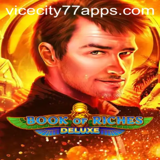Discovering the Thrills of BookofRichesDeluxe in the Era of ViceCity77